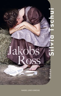 Abbildung von: Jakobs Ross - Nagel & Kimche