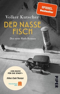 Abbildung von: Der nasse Fisch (Sonderausgabe Ein Buch für die Stadt Köln 2023) - Piper