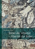 Bild: Bilder der Alterit&auml;t - Alterit&auml;t der Bilder - De Gruyter
