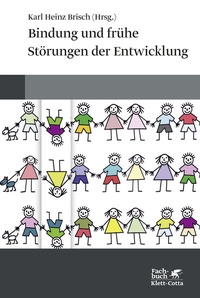 Abbildung von: Bindung und frühe Störungen der Entwicklung - Klett-Cotta