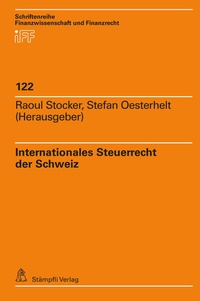 Bild vergrößern Bild: Internationales Steuerrecht der Schweiz - Stämpfli Verlag AG