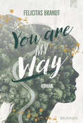 Cover: You Are My WAY - Brunnen Verlag GmbH