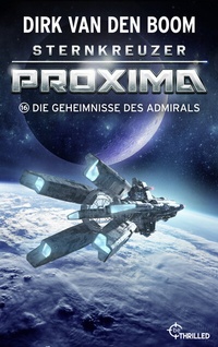 Abbildung von: Sternkreuzer Proxima - Die Geheimnisse des Admirals - beTHRILLED