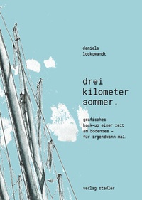 Abbildung von: Drei Kilometer Sommer . - Stadler Konstanz