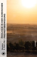Cover: &Ouml;kologische Solidarit&auml;t und die kurdische Freiheitsbewegung - bahoe books