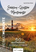 Cover: Schleswig-Holstein Nordseek&uuml;ste - HeimatMomente - 360&deg; medien