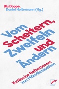 Cover: Vom Scheitern, Zweifeln und &Auml;ndern - Unrast Verlag