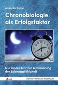 Cover: Chronobiologie als Erfolgsfaktor (eBook) - FQL - Publishing