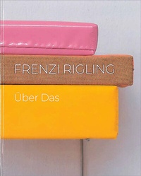 Enlarge image Cover: Frenzi Rigling - Über Das - Bibliothek der Provinz