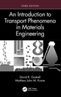 Cover: An Introduction to Transport Phenomena in Materials Engineering - CRC Press