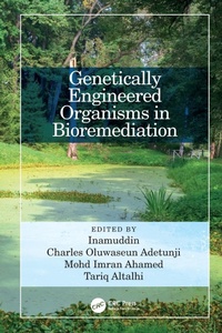 Enlarge image Cover: Genetically Engineered Organisms in Bioremediation - CRC Press