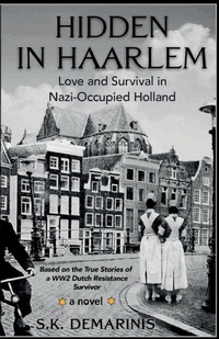Abbildung von: Hidden in Haarlem - Love and Survival in Nazi-Occupied Holland - IngramSpark