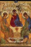 Cover: First and Second Apologies of Justin Martyr - IngramSpark
