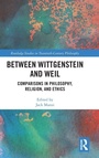 Bild: Between Wittgenstein and Weil - Routledge