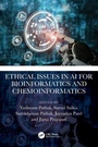 Cover: Ethical Issues in AI for Bioinformatics and Chemoinformatics - CRC Press