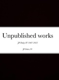 Cover: Unpublished works JP Daley 4th - Lulu.com