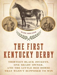 Abbildung von: First Kentucky Derby - Globe Pequot