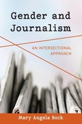 Cover: Gender and Journalism - Rowman & Littlefield Publishers