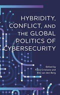 Cover: Hybridity, Conflict, and the Global Politics of Cybersecurity - Rowman & Littlefield Publishers