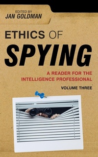Enlarge image Cover: Ethics of Spying: A Reader for the Intelligence Professional - Rowman & Littlefield Publishers