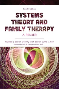 Enlarge image Cover: Systems Theory and Family Therapy - Rowman & Littlefield Publishers