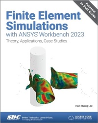 Abbildung von: Finite Element Simulations with ANSYS Workbench 2023 - SDC Publications
