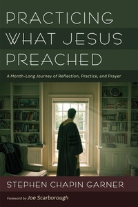 Abbildung von: Practicing What Jesus Preached - Wipf and Stock Publishers