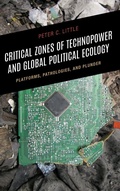 Cover: Critical Zones of Technopower and Global Political Ecology - Lexington Books