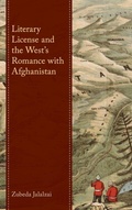 Cover: Literary License and the West's Romance with Afghanistan - Lexington Books