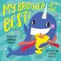 Cover: My Brother Is the Best! (A Hello!Lucky Book) - Abrams Appleseed