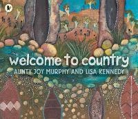 Enlarge image Cover: Welcome To Country - Walker Books Australia