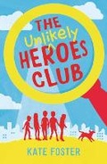 Cover: The Unlikely Heroes Club - Walker Books Australia