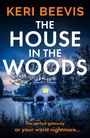 Cover: The House in the Woods - Boldwood Books Ltd
