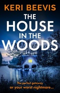 Cover: The House in the Woods - Boldwood Books Ltd