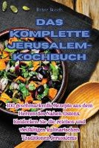 Abbildung von: Das Komplette Jerusalem-Kochbuch - Aurosory ltd
