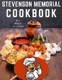 Abbildung von: Stevenson Memorial Cookbook - Intell Book Publishers