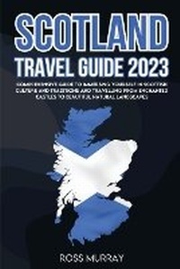 Abbildung von: Scotland Travel Guide 2023 - Eclectic Editions Limited