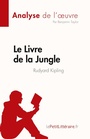 Cover: Le Livre de la Jungle de Rudyard Kipling (Analyse de l'oeuvre) - Lepetitlitteraire.Fr (New)