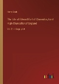 Cover: The Life of Edward Earl of Clarendon, Lord High Chancellor of England - Outlook Verlag