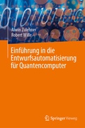 Cover: Einf&uuml;hrung in die Entwurfsautomatisierung f&uuml;r Quantencomputer - Springer Vieweg