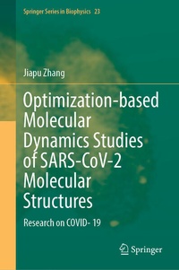 Enlarge image Cover: Optimization-based Molecular Dynamics Studies of SARS-CoV-2 Molecular Structures - Springer