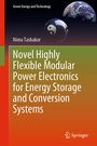 Cover: Novel Highly Flexible Modular Power Electronics for Energy Storage and Conversion Systems - Springer