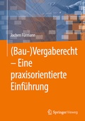 Abbildung von: (Bau-)Vergaberecht - Eine praxisorientierte Einführung - Springer Vieweg
