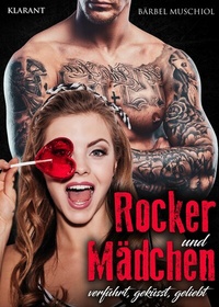 Abbildung von: Rocker und Mädchen. Rockerroman - Klarant