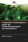 Cover: Production d'hydrogene a partir de Caldicellulosiruptor saccharolyticus - Editions Notre Savoir