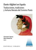 Cover: Dante Alighieri en Espa&ntilde;a : traducciones, tradiciones y fortuna literaria del Sommo Poeta - Editorial Comares