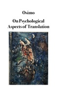Cover: On Psychological Aspects of Translation - Bruno Osimo