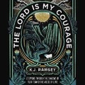 Cover: The Lord Is My Courage - HarperCollins Christian