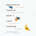 Cover: Beautiful People Don't Just Happen - HarperCollins Christian