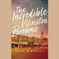 Cover: The Incredible Winston Browne - HarperCollins Christian